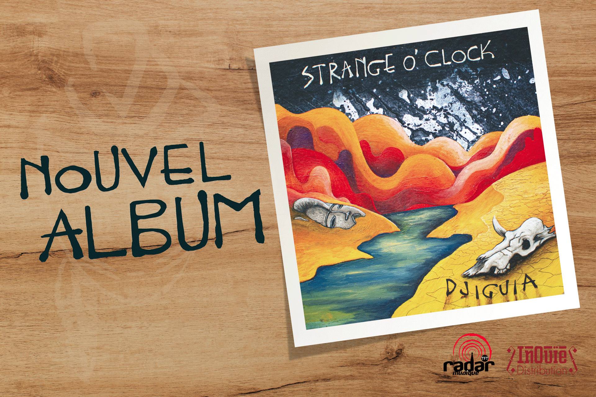 Strange O'Clock Promo nouvel album Djiguia